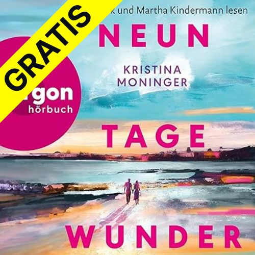 Neun Tage Wunder Von Kristina Moninger Hörbuch Gratis